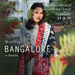 Bangalore! We’re coming for our first bi-annual exhibition and sale of elevated, fine, hand embroidered Chikankari from Lucknow. We will be exhibiting at @raintree_bangalore on Friday 24th and Saturday 25th of February from 10:30 am - 7:00 pm. Hope to see